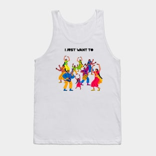 I just want to dance Tank Top